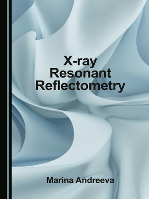 cover image of X-ray Resonant Reflectometry